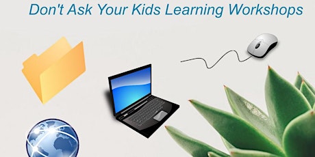 Beginner Basics for Windows 10 - Don't ask your kids learning workshops primary image