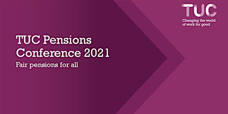 Image principale de TUC Pensions Conference: Fair pensions for all