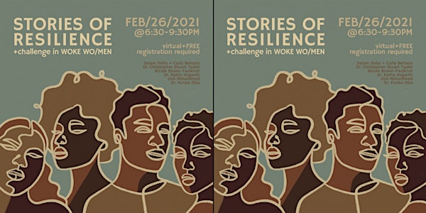 Stories of Resilience + Challenge in WOKE WO/MEN | Black History Month Ed.