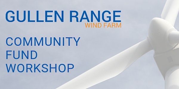 2021 Gullen Range Wind Farm Community Fund Workshop
