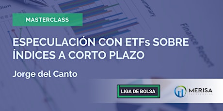 Imagen principal de Especulación con ETFs sobre índices a corto plazo