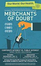 Merchants of Doubt Charity Screening with Special Guest Alan Cassels primary image