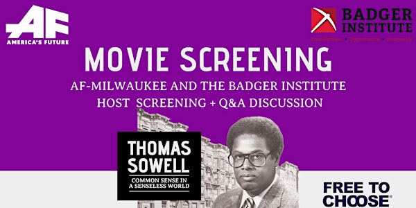 AF-MKE & Badger Institute: Thomas Sowell Virtual Screening & Discussion