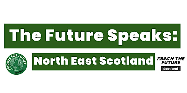 The Future Speaks: North East Scotland