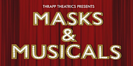 Masks & Musicals