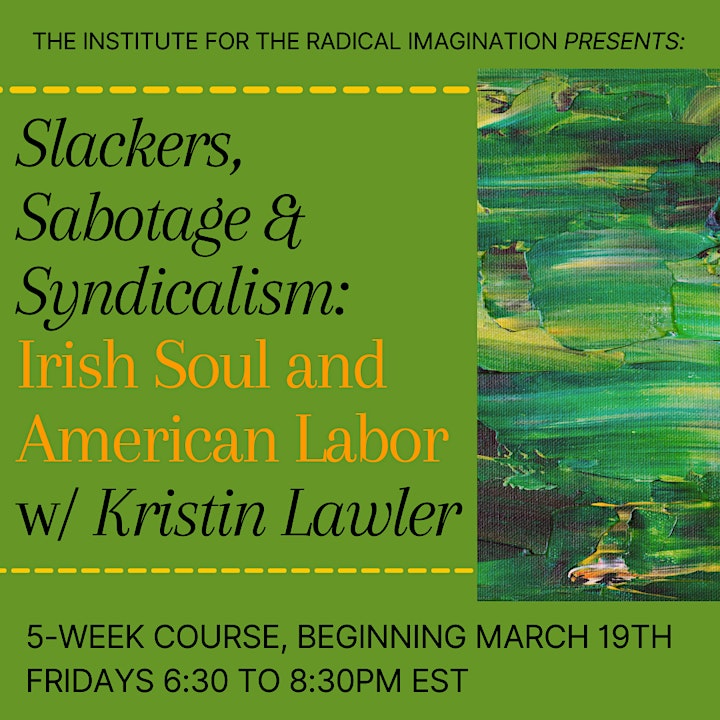 Slackers, Sabotage, and Syndicalism: Irish Soul and American Labor image