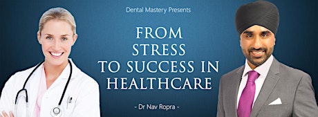 From Stress To Success In Healthcare - Sunday 26th April 14.30-17.00 primary image
