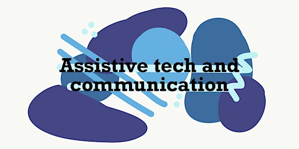 Assistive Tech and Communications for Disabled People