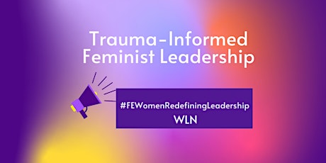 Trauma-informed feminist leadership action learning set (10.3.21- 31.3.21) primary image