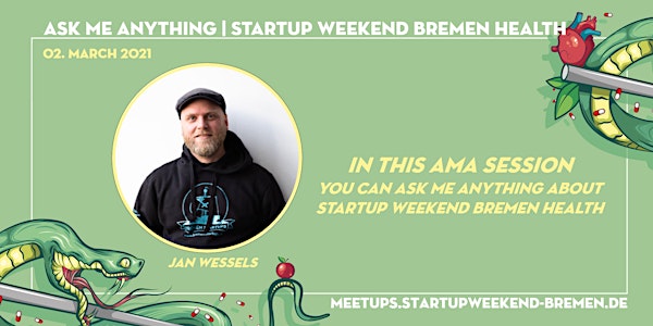 Ask Me Anything MEETUP | Startup Weekend Bremen HEALTH