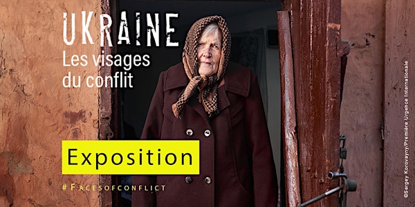 Exposition : "Ukraine : les visages du conflit"