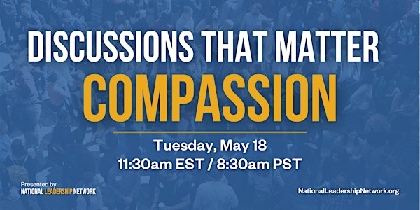 Discussions That Matter: Compassion