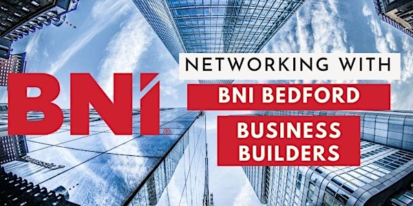 ONLINE Networking - BNI Bedford Business Builders