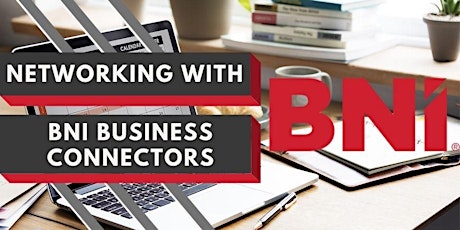 ONLINE Networking - BNI Business Connectors tickets