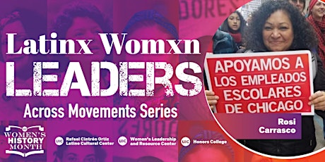 Zona Abierta: Latinx Womxn Leaders Across Movements – Rosi Carrasco primary image