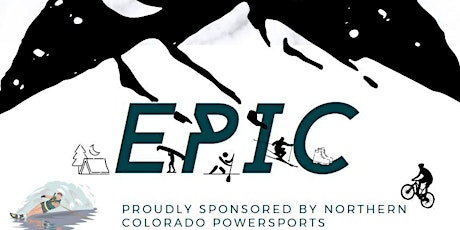 EPIC: The Largest Outdoor Expo in Northern Colorado tickets