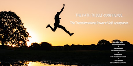 Imagen principal de The Path to Self-Confidence - The Transformational Power of Self-Acceptance