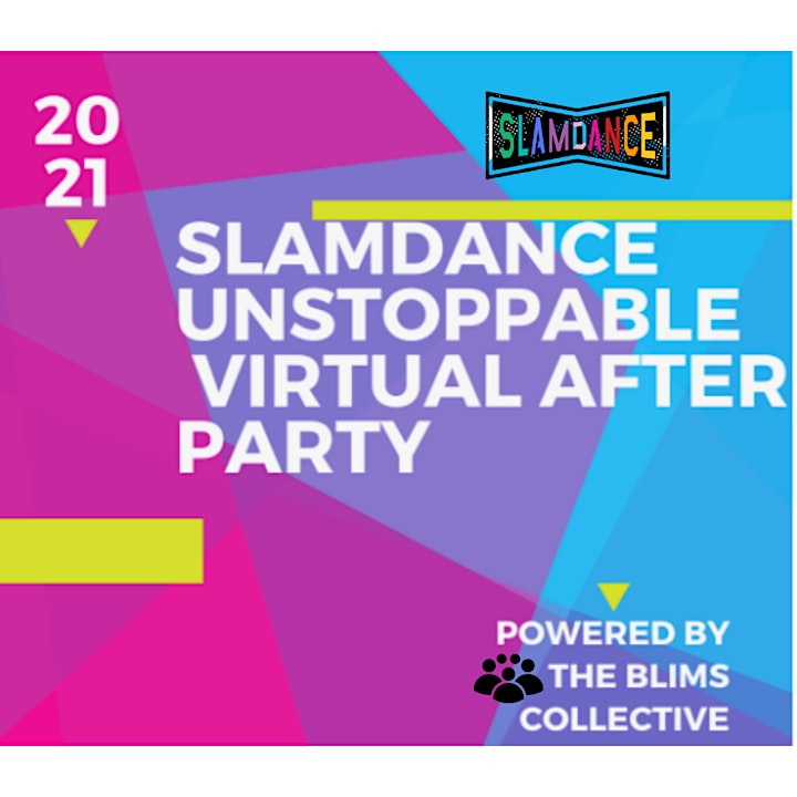 SLAMDANCE Unstoppable! Mixer & After Party image