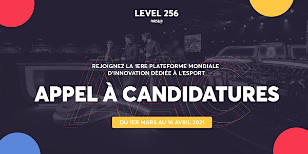 Réunion d'informations : Appel à candidatures Level 256 (2021)