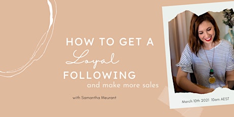 How to get a loyal following and make more sales primary image