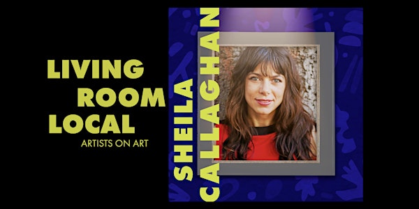 Living Room Local with Sheila Callaghan
