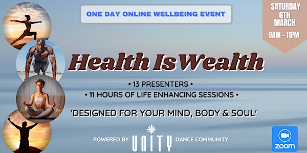 Health Is Wealth - FREE ONLINE WELLBEING EVENT