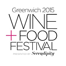 2015 Greenwich WINE+FOOD Festival Presented by Serendipity Magazine primary image