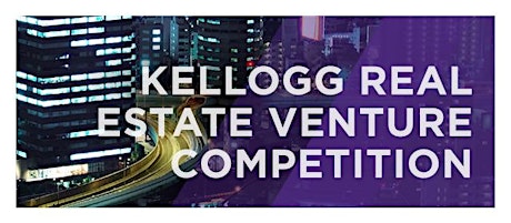 2015 Kellogg Real Estate Venture Competition (KREVC) primary image