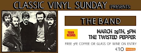 Classic Vinyl Sunday presents 'The Band' primary image