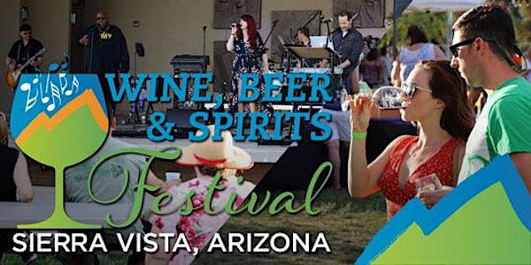 Sierra Vista Wine, Beer, and Spirits Festival 2021