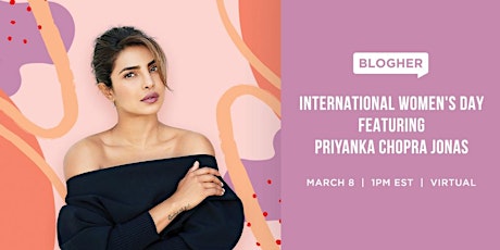 International Women's Day Featuring Priyanka Chopra Jonas primary image