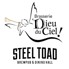 Soirée Dieu Du Ciel! @ Steel Toad Brewpub & Dining Hall primary image
