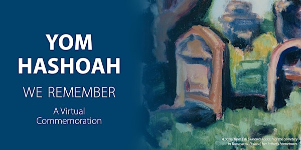 Yom HaShoah 2021—A Virtual Commemoration