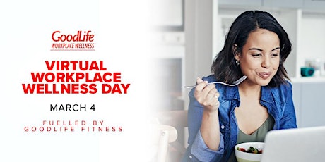 Virtual Wellness Day fuelled by GoodLife Fitness primary image