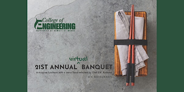 21st Annual College of Engineering Virtual  Banquet