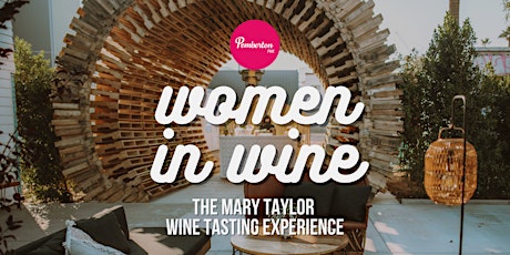 Women in Wine: The Mary Taylor Wine Tasting Experience primary image