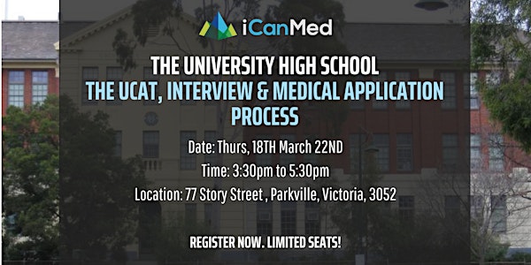 2-Hr iCanMed Workshop: UCAT, interview & medical admissions process