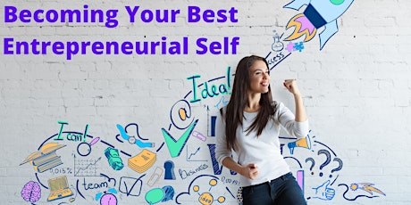 Become Your Best Entrepreneurial Self