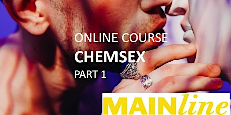 Chemsex part one - E-learning programme 2021