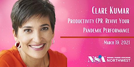 Clare Kumar: Productivity CPR™ - Revive Your Pandemic Performance primary image