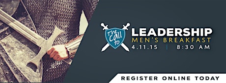 Men's Breakfast The Call to Leadership primary image