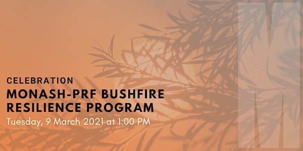 Monash-PRF Bushfire Resilience Program celebration