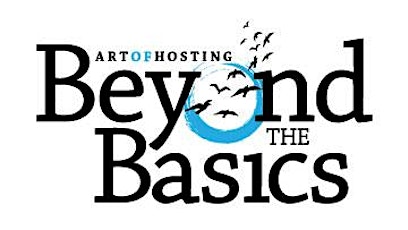 Art of Hosting Beyond the Basics, Ontario, Canada primary image