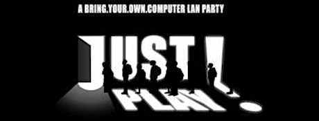 Just Play! 2015 A Bring Your Own Computer LAN Party primary image