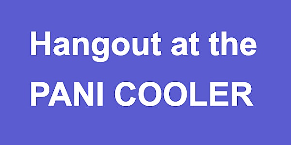 Hangout at the Pani Cooler