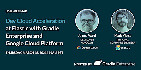 Dev Cloud Acceleration at Elastic with Gradle Enterprise and Google Cloud primary image