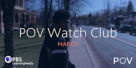 PBS LearningMedia Presents POV Watch Club | March primary image