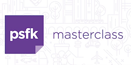 PSFK 2015 Master Class: Faris & Rosie Yakob primary image