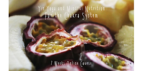 Imagen principal de Yin Yoga & Mindful Nutrition for the Chakra System   7 Weeks Online Course