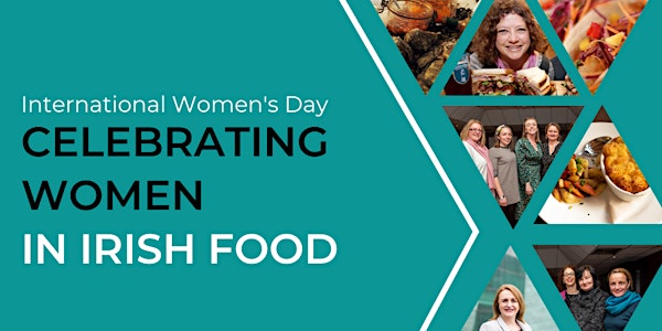 International Women’s Day - Celebrating Women in Irish Food